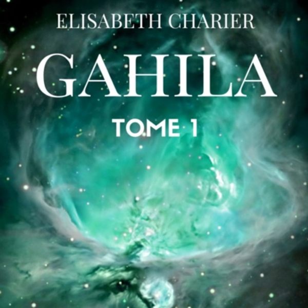 Gahila tome 1 papier