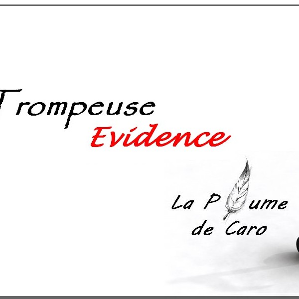 Trompeuse evidence