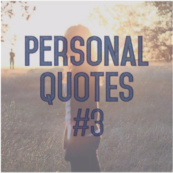 Personal quotes  3