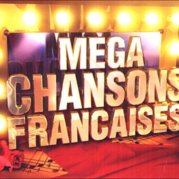 Mega chansons francaises