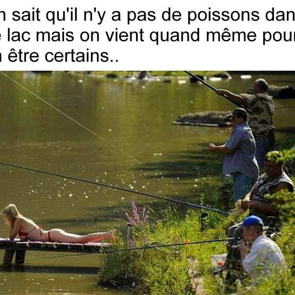 On sait quil ny a pas de poissons dans le lac